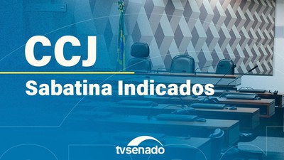 CCJ sabatina Paulo Gonet, para recondução à PGR, e indicados ao STM, CNJ e CNMP