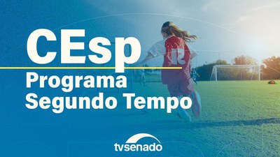 CEsp avalia impactos do Programa Segundo Tempo