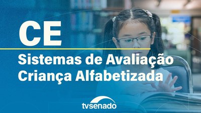 CE discute avaliação do programa Compromisso Criança Alfabetizada