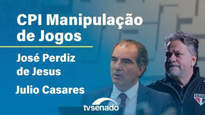 Ao vivo: CPI da Manipulação de Jogos ouve presidentes do São Paulo FC e do STJD