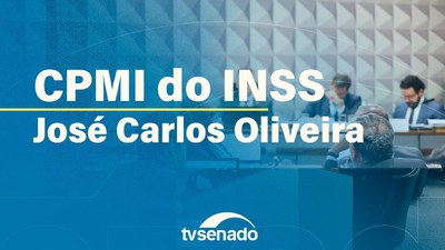 CPMI do INSS ouve José Carlos Oliveira, ex-ministro da Previdência