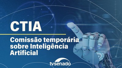 Ao vivo: CTIA apresenta relatório sobre projetos referentes ao uso da IA no Brasil