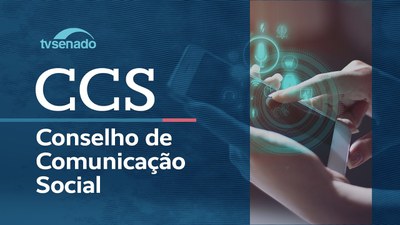 CCS debate regulamentação dos serviços de streaming