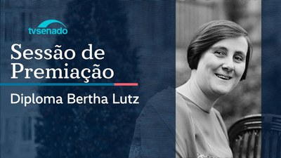 Senado entrega Diploma Bertha Lutz