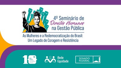 IV Seminário da Rede Equidade discute mulheres e redemocratização