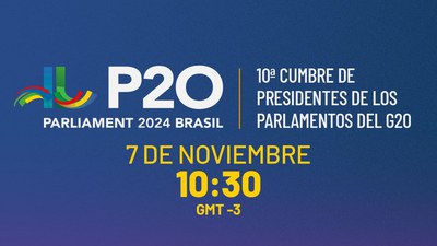 EN VIVO: Apertura de la 10ª Cumbre de Presidentes de los Parlamentos del G20 (P20)
