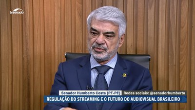 Taxa sobre streaming visa fortalecer financiamento do audiovisual brasileiro, defende Humberto Costa