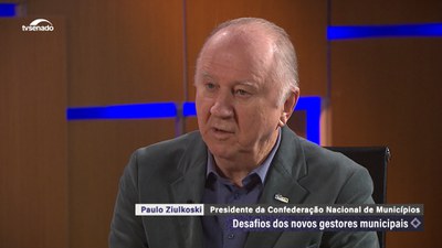 Presidente da CNM, Paulo Ziulkoski aponta desafios e soluções para novos gestores municipais