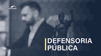 Defensoria Pública garante acesso gratuito à Justiça; profissionais são homenageados