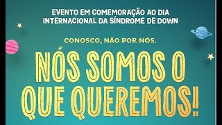 Evento em comemoração ao “Dia Internacional da Síndrome de Down”