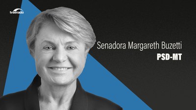 Senado Federal faz parte da construção do Brasil, ressalta senadora Margareth Buzetti