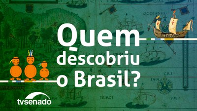Quem descobriu o Brasil?