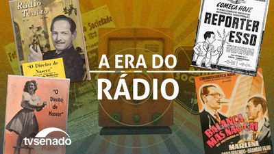 Histórias do Brasil - A era do Rádio