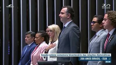 Congresso celebra 200 anos das relações diplomáticas Brasil-EUA