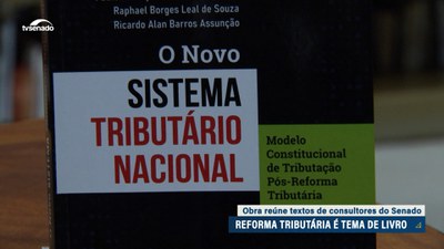 Reforma Tributária: consultores legislativos lançam livro no Senado