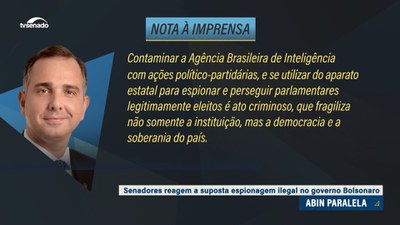 Pacheco condena uso ilegal da Abin para monitoramento político