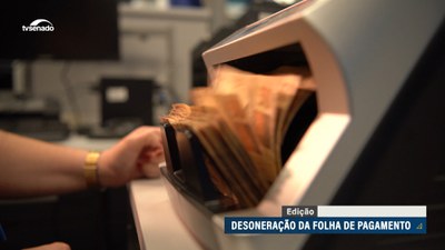 Reoneração de empresas e municípios deve ser analisada no Senado