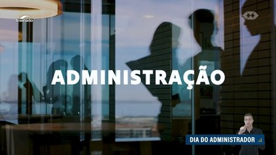 Dia do Administrador: Senado celebra e debate gestão pública