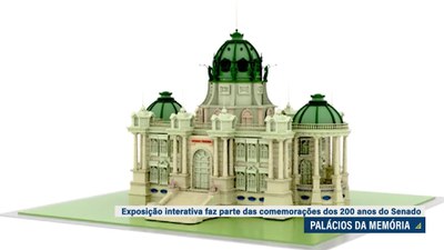 'Palácios da Memória': Mostra virtual marca 200 anos do Senado