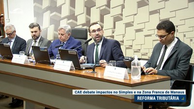 CAE debate impactos da reforma tributária no Simples e na Zona Franca de Manaus