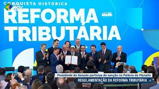 Reforma tributária é sancionada: Pacheco destaca rigor do texto
