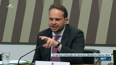 ANTT:  Indicação de Severino Medeiros Ramos Neto segue para o Plenário