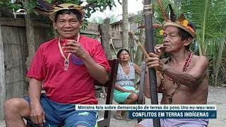 Conflitos em Terras Indígenas: Ministra fala sobre demarcação de terras do povo Uru-eu-wau-wau