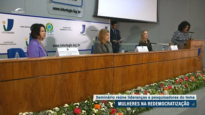 Seminário debate o papel das mulheres na redemocratização do Brasil