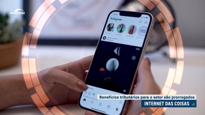 Senado aprova prorrogação de incentivos à Internet das Coisas até 2030