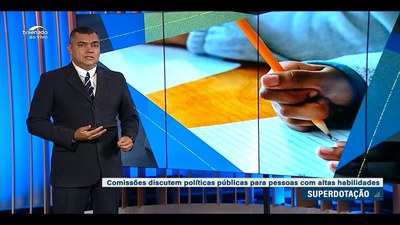 Comissões ampliam debate sobre suporte educacional a estudantes com altas habilidades