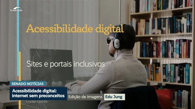 Acessibilidade digital é tema do programa Em Discussão