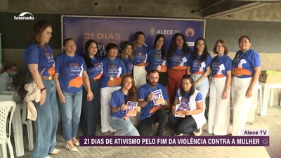 Ceará participa da campanha '21 dias de ativismo pelo fim da violência contra a mulher'