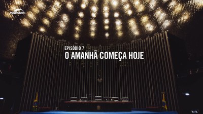 Episódio 7: o amanhã começa hoje