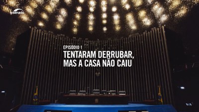 Episódio 1: tentaram derrubar, mas a casa não caiu