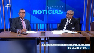 Edição Especial: o papel do Senado no socorro às vítimas e recuperação do RS