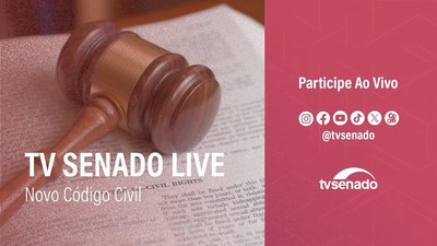 Novo Código Civil: juristas apresentam texto final – TV Senado Live