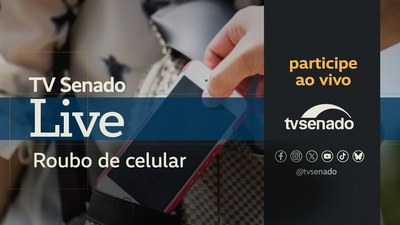 Celular roubado? Conheça a nova lei e como se proteger | TV Senado Live